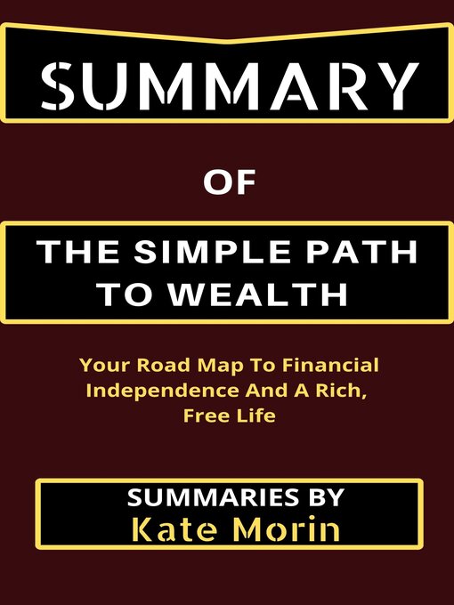 Title details for SUMMARY of the Simple Path to Wealth by Kate Morin - Wait list
